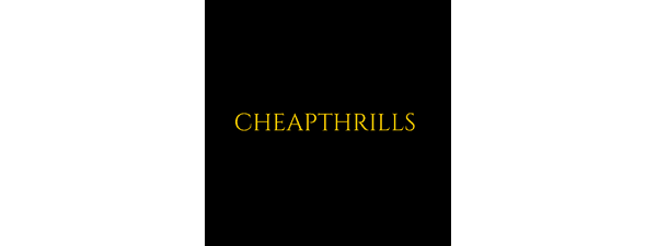 CHEAPTHRILLS
